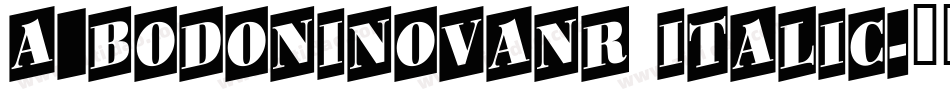 a_BodoniNovaNr Italic字体转换